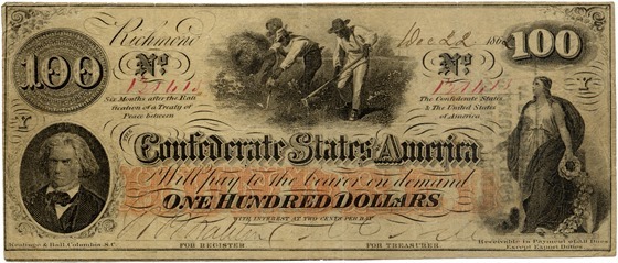 100 dollars confederate – Six Months after the Ratification of a Treaty of Peace between The Confederate States & The United States of America The Confederate States of America Will pay to the bearer on demand One Hundred Dollars, with interest at two cents per day.